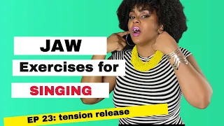 JAW Exercises for Singing