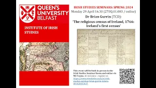 Irish Studies Seminar:  Brian Gurrin - The Irish Religious Census of 1766