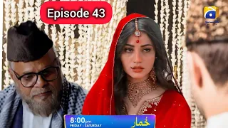 Khumar Kon Hy Hareem ka Dulha or Dramay ka Hero Hoga Kon - Episode 43 Review - Har Pal Geo