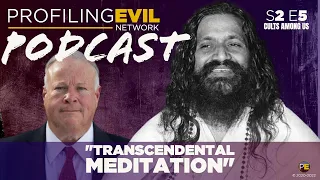 Transcendental Meditation Cult, Patrick Ryan | PE PODCAST CULTS | Profiling Evil