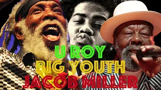 U Roy | Big Youth | I Roy | Jacob Miller | Reggae Roots And Culture | Justice Sound