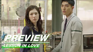 EP09 Preview | Lesson in Love | 第9节课 | iQIYI