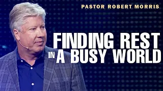 Discover the Blessing of Rest in Your Life | Gateway Conference | Pastor Robert Morris Sermon