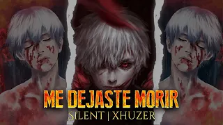 💀 ME DEJASTE MORIR 💀 SILENT  FT XHUZER 👹 RAP SAD 💀 RAP TRISTE 👺 RAP DEPRESIVO