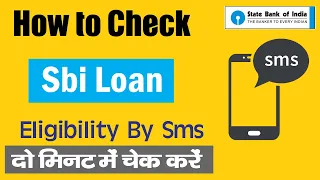 How to Check Sbi Loan Eligibility By Sms | Sbi Personal Loan Eligibility Check By Sms Kaise Karen ?