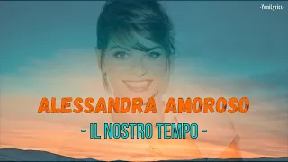 IL NOSTRO TEMPO - Alessandra Amoroso (Lyrics/Testo italiano + traducción español)