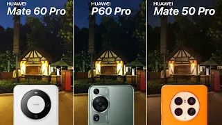 Huawei Mate 60 Pro VS Huawei P60 Pro VS Huawei Mate 50 Pro Camera Test