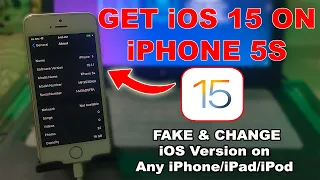 Get iOS 15 on iPhone 5S/6/6+/5 🤯| Spoof/Modify/Change iOS Version iPhone/iPad/iPod| Fake iOS Version