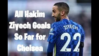 Hakim Ziyech - All 13 Goals for Chelsea So Far 2020-2022 #hz22