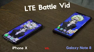 iPhone X vs Galaxy Note 8: LTE Battle Vid!!!