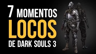 Los 7 momentos MÁS LOCOS de Dark Souls 3