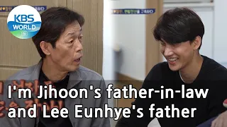 I'm Jihoon's father-in-law and Lee Eunhye's father (Mr. House Husband) | KBS WORLD TV 210219