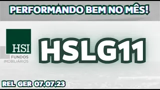 HSLG11: ANÁLISE E RESUMO DO RELATÓRIO GERENCIAL | PERFORMOU BEM NO MÊS!