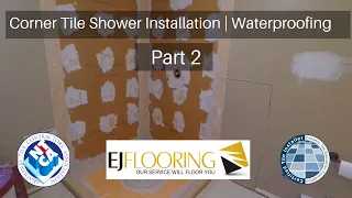 How To Install Corner Tile Shower | Part 2 | Waterproofing