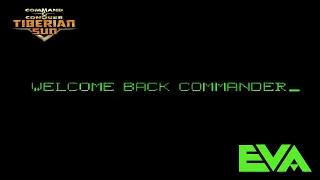 C&C Tiberian Sun EVA Intro: Welcome Back Commander. Links to Missions in Description.