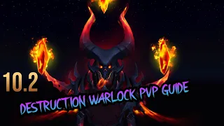 COMPLETE 10.2 DESTRUCTION WARLOCK PvP Guide | talents, rotation, builds, max dmg, gear | JAZGGZ