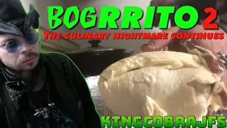 The Bogrrito 2