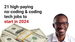 Top 21 Highest Paying No-Coding and Coding Tech Jobs To Start in 2024