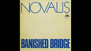 Novalis  – Banished Bridge (  1976 Germany Symphonic Prog) Full lp ( Mch 5.1 )