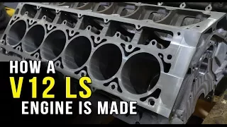 How a V12 LS engine is made