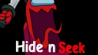 Let's Play AMONG US Hide n Seek | Uh Oh, the Imposters are in control now?!!!?