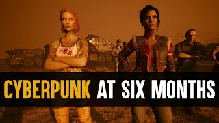 Cyberpunk 2077: Where We Are After Six Months