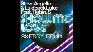 SKEDDY REMIX- "Show Me" Steve Angello and Laidback Luke Feat. Robin. S #edm #remix #laidbackluke