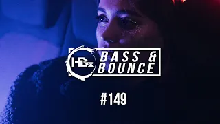 HBz - Bass & Bounce Mix #149