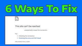 How To Fix This Site Can't be Reached Unexpectedly Closed the Connection in Google Chrome
