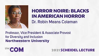 2021 Scheidel Lecture: Horror Noire: Blacks in American Horror
