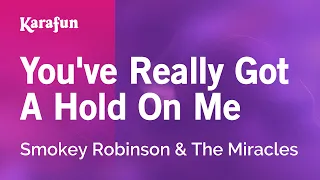 You've Really Got a Hold on Me - The Miracles & Smokey Robinson | Karaoke Version | KaraFun