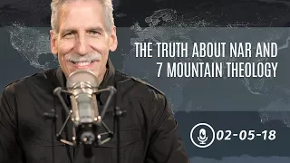 The Truth About NAR and 7 Mountain Theology