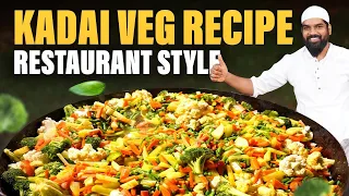 Veg Recipe Restaurant Style | Kadai Vegetable | Veg Kadai Recipe