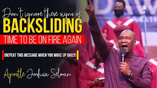 [A WAKE-UP CALL] SIGNS THAT YOU ARE BACKSLIDING - Apostle Joshua Selman 2022 | Kingdom Life Summit