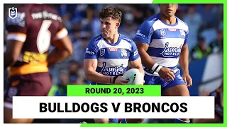 Canterbury-Bankstown Bulldogs v Brisbane Broncos | NRL 2023 Round 20 | Full Match Replay