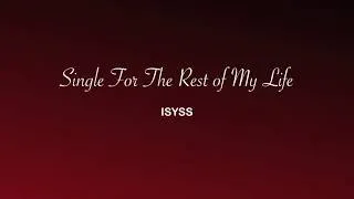 Single for the Rest of My Life Lyrics