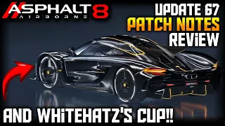 Update 67 Patch Notes Review & WhiteHatZ Cup (Asphalt 8)