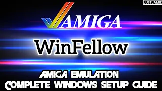 WinFellow Commodore Amiga Emulator Full Setup Guide #winfellow #commodoreamiga #emulator