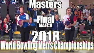2018 Bowling - World Bowling Men's Championships - Masters Final - Mitch Hupe VS. Kyle Troup
