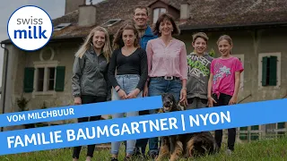 Video-Hofporträt von Familie Baumgartner aus Nyon | Vom Milchbuur | Swissmilk (2019)