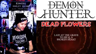 DEMON HUNTER - DEAD FLOWERS (REACTION)