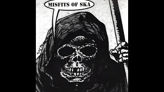 Misfits Of Ska (Remastered)