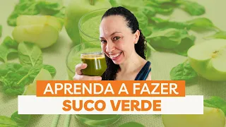 COMO FAZER SUCO VERDE | LIMPEZA DO FÍGADO e DIMINUIR AÇÚCAR NO SANGUE