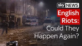 English Riots: Could They Happen Again?