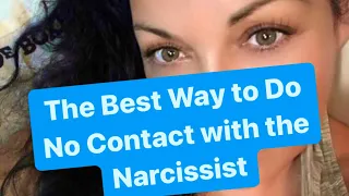 The Best Way to Do No Contact with the Narcissist | #narcissism #narcissists