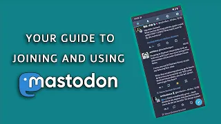 Your Guide to Joining and Using Mastodon