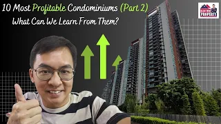 10 Most Profitable Condominiums - What Can We Learn From Them? (Part 2)