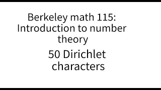 Introduction to number theory lecture 50. Dirichlet characters