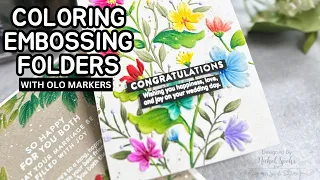 Coloring Embossing Folders with Olo Markers