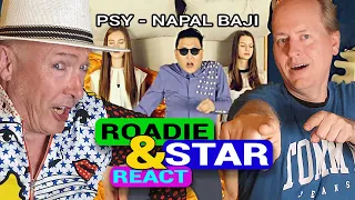 A GENIOUS! | PSY - 나팔바지(NAPAL BAJI)  [First Time Hearing] : Roadie & Star React 002